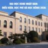 Đại học Kobe Nhật Bản: Điều kiện, học phí và học bổng 2026